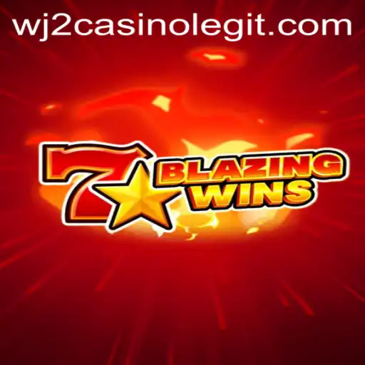 Discover the Thrilling World of BlazingWins at wj2casino