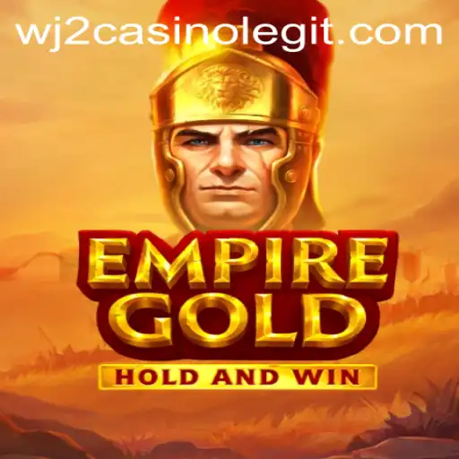 Explore the Thrills of EmpireGold: A New Era in Gaming with wj2casino