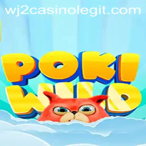 PokiWild: Explore the Interactive World of Wj2casino's Latest Game Phenomenon
